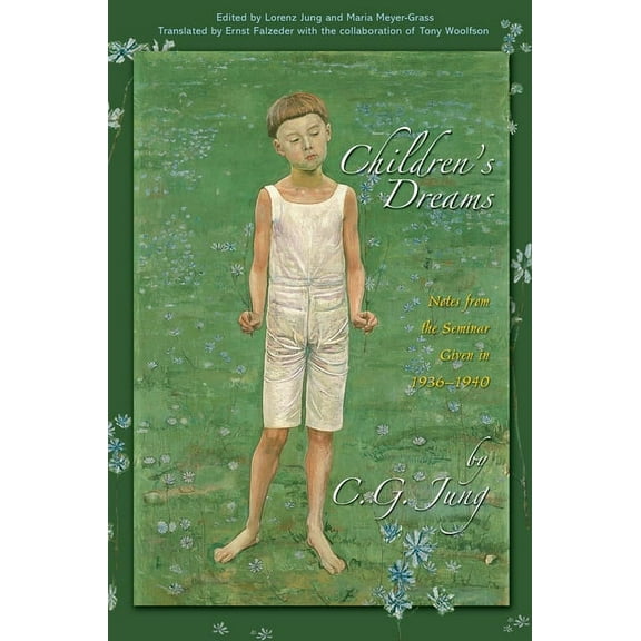 Children's Dreams: Notes from the Seminar Given in 1936-1940, (Paperback)