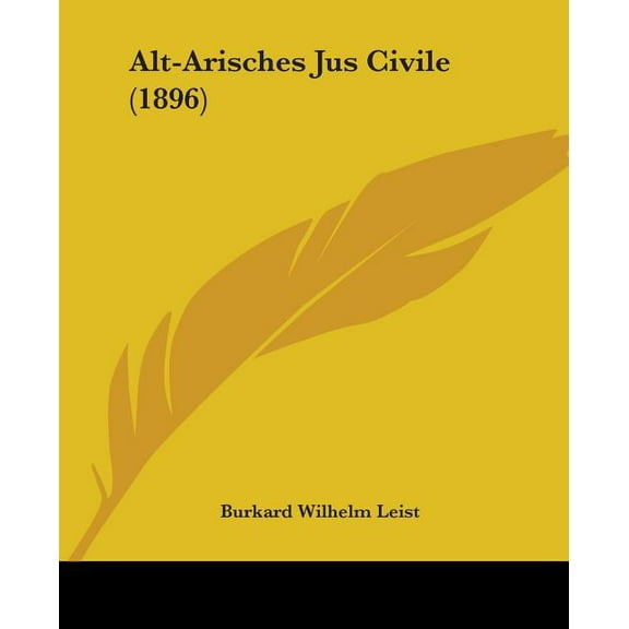 Alt-Arisches Jus Civile (1896) (Paperback)