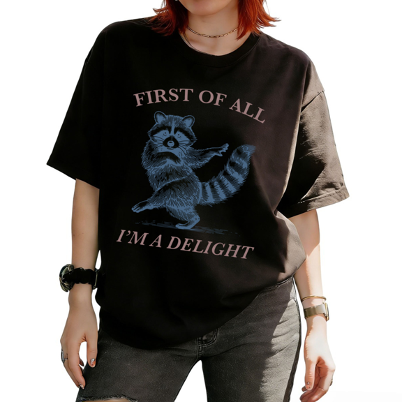 Cozymy Women's Funny Raccoon Short-sleeved shirt Tank - "First of All I'm a Delight" Sassy Quote, Cute Animal Graphic Top for Casual Wear
