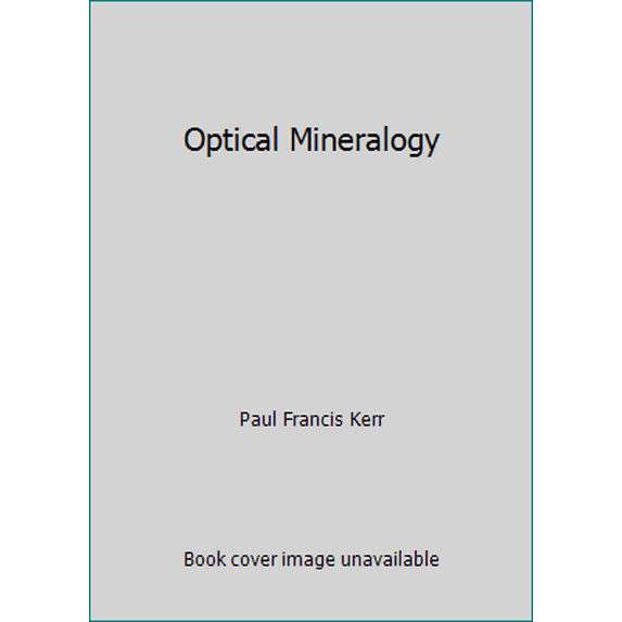 Pre-Owned Optical Mineralogy (Hardcover) 0070342180 9780070342187