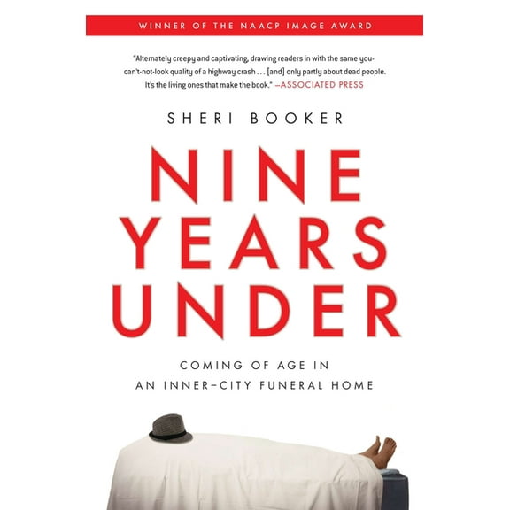 Nine Years Under : Coming of Age in an Inner-City Funeral Home (Paperback)