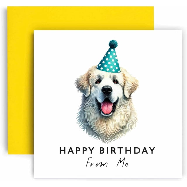 Huxters Birthday Card from the Dog \u2013 Great Pyrenees - Happy Birthday to Dog Mum and Dog Dad \u2013 Birthday Card from the Dog to Friends Family First Birthday (Great Pyrenees)