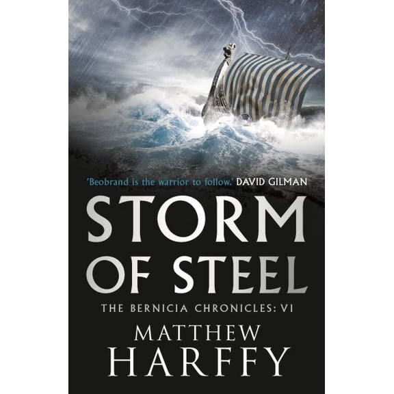 Pre-Owned The Bernicia Chronicles: Storm of Steel (Series #6) (Paperback)