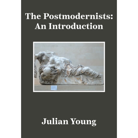 The Postmodernists: An Introduction, (Hardcover)