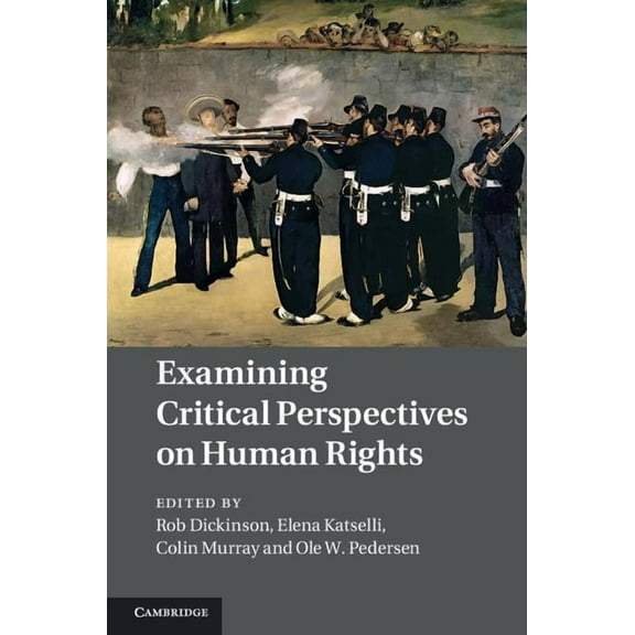 Examining Critical Perspectives on Human Rights, (Hardcover)