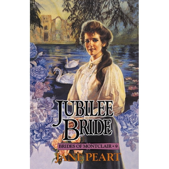 Brides of Montclair Jubilee Bride: 9, Book 09, (Paperback)