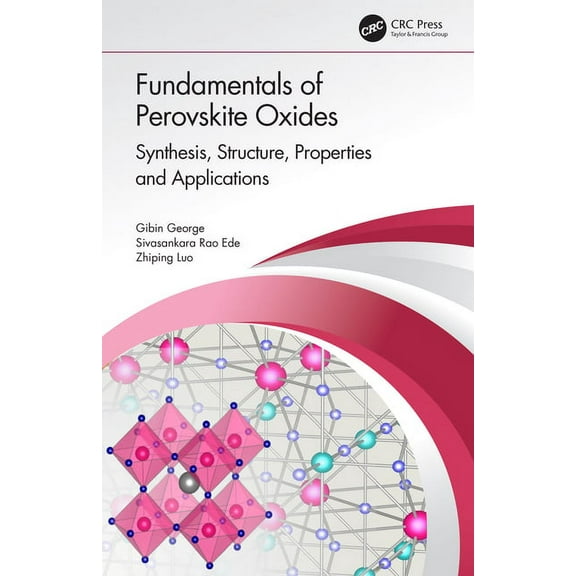 Fundamentals of Perovskite Oxides: Synthesis, Structure, Properties and Applications, (Hardcover)