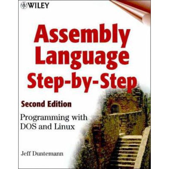 Pre-Owned Assembly Language Step-by-step: Programming with DOS and Linux (with CD-ROM) (Paperback) 0471375233 9780471375234