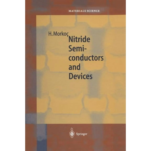 Springer Materials Science Nitride Semiconductors and Devices, Book 32, (Paperback)