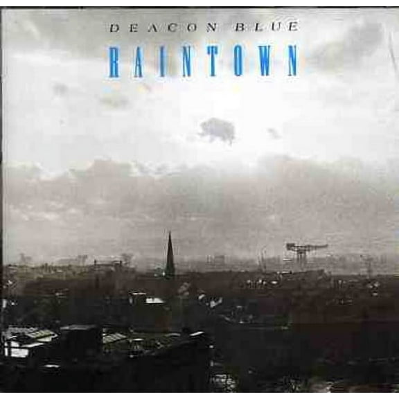 Deacon Blue - Raintown - Music & Performance - CD