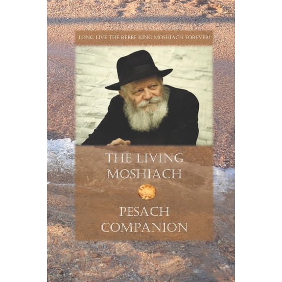 The Living Moshiach Pesach companion (Paperback)