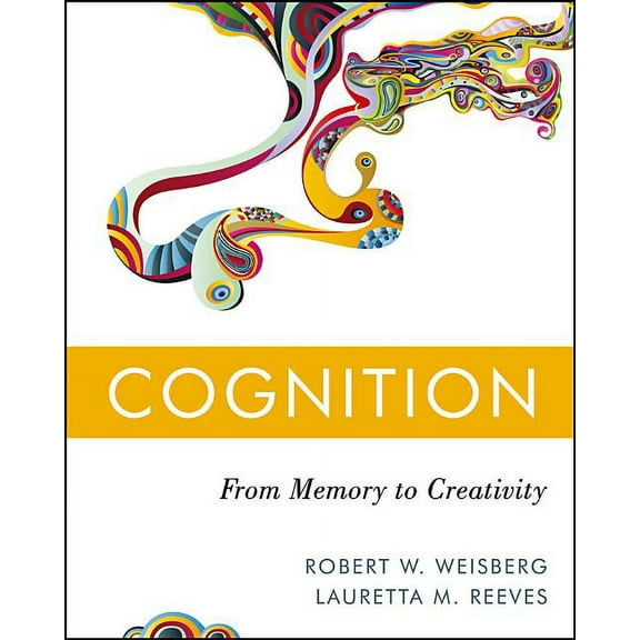 Cognition: From Memory to Creativity, (Hardcover)