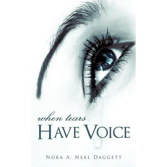 When Tears Have Voice, (Paperback)