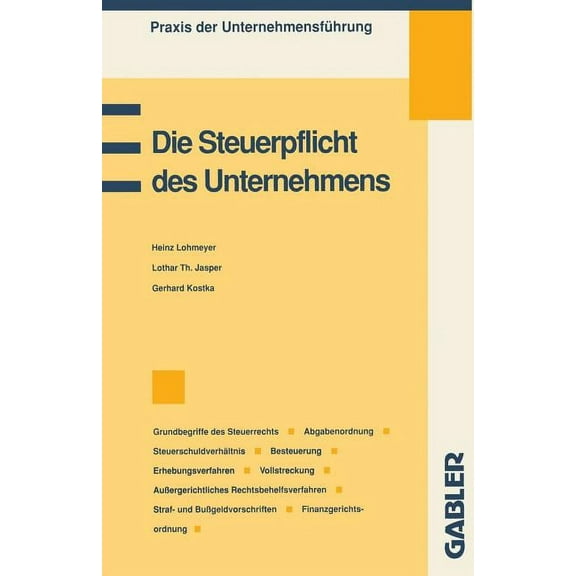 Praxis Der Unternehmensführung Die Steuerpflicht Des Unternehmens, (Paperback)