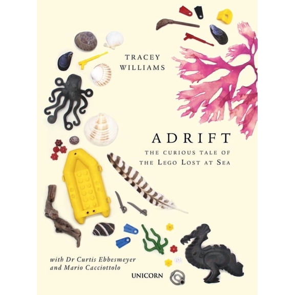 Adrift: The Curious Tale of the Lego Lost at Sea, (Hardcover)