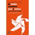 thumbnail image 1 of UN MODELO ECONOMICO JUSTO Y EXITOSO FONDO DE CULTURA ECONOMICA Pasta Blanda, 1 of 2