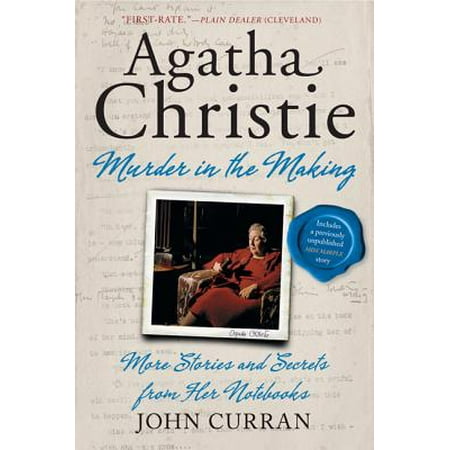 Agatha Christie: Murder in the Making : More Stories and Secrets from Her