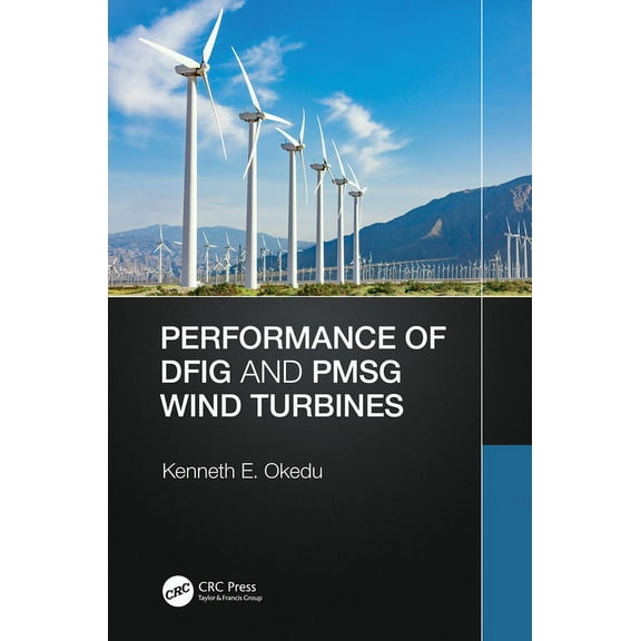 Performance of Dfig and Pmsg Wind Turbines, (Hardcover)