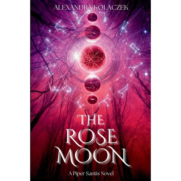 The Piper Santis The Rose Moon: A Piper Santis Novel, (Paperback)