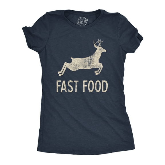 Womens Fast Food T Shirt Funny Deer Hunting Season Novelty Graphic Tee Womens Graphic Tees