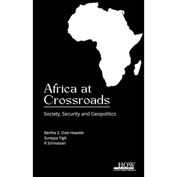 Africa at Crossroads: Society Security and Geopolitics, (Hardcover)