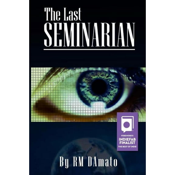 The Last Seminarian Paperback 1629670030 9781629670034 RM Damato