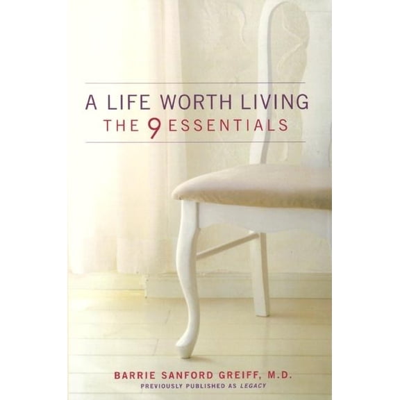 A Life Worth Living: The 9 Essentials, (Paperback)