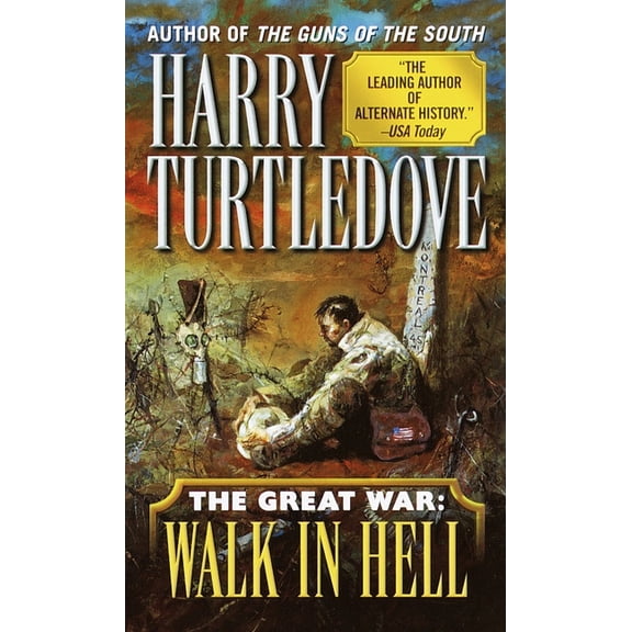 Southern Victory: The Great War Walk in Hell (the Great War, Book Two), Book 2, (Paperback)