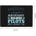 thumbnail image 3 of Aircraft Mechanic Because Pilots Need Heroes Too Slogan Flag 4x6 Feet Indoor Outdoor Decoration Banner With 2 Grommets - Fade Proof, 3 of 7