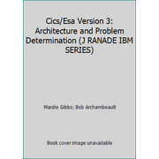 Cics/Esa Version 3: Architecture and Problem Determination (J RANADE IBM SERIES) [Hardcover - Used]