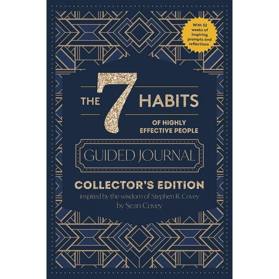 The 7 Habits of Highly Effective People: Guided Journal: Collector's Edition, (Hardcover)