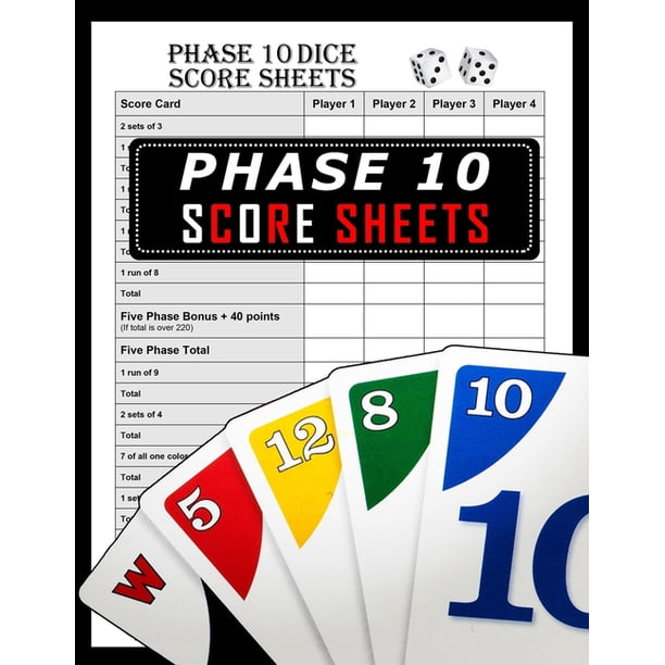 Phase 10 Score Sheets: Phase 10 Card Game, Phase 10 Score Pad, Phase Ten  Dice Game, Phase Ten Game Record Keeper Book (Paperback) - Walmart.com