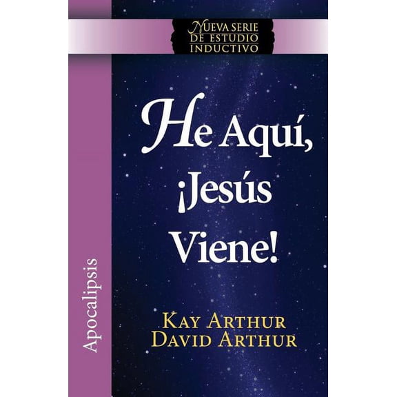He Aqui, Jesus Viene! / Behold, Jesus Is Coming (New Inductive Studies Series), (Paperback)