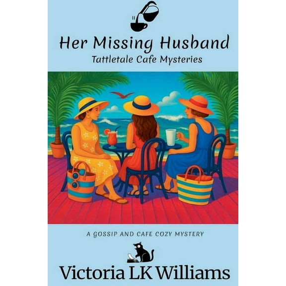 Tattletale Cozy Mystery Novella Her Missing Husband, Book 2, (Paperback)
