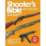 Shooter's Bible 116th Edition : The World's Bestselling Firearms Reference (Paperback)