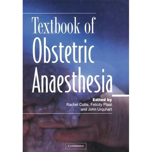 Textbook of Obstetric Anaesthesia, (Hardcover)