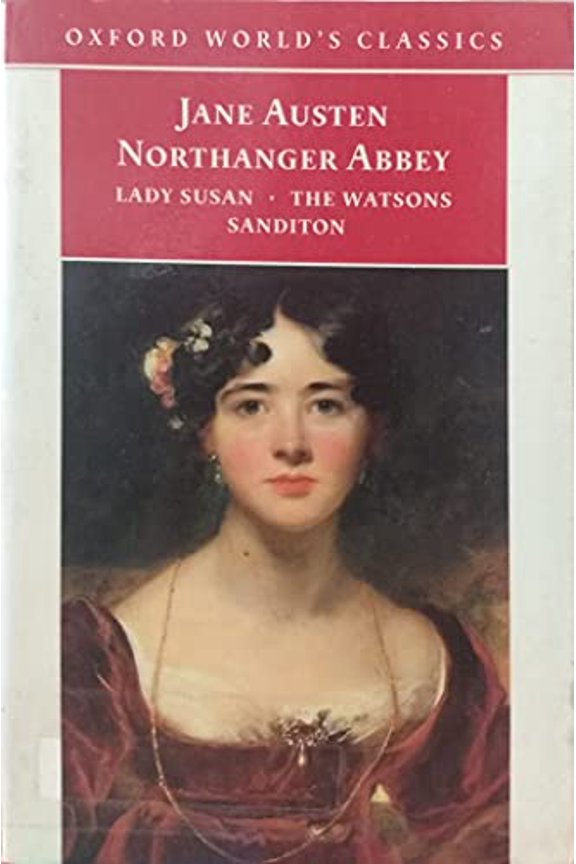 Pre-Owned Northanger Abbey, Lady Susan, The Watsons, and Sanditon (Oxford World's Classics), 9780192833686, 0192833685, Paperback,