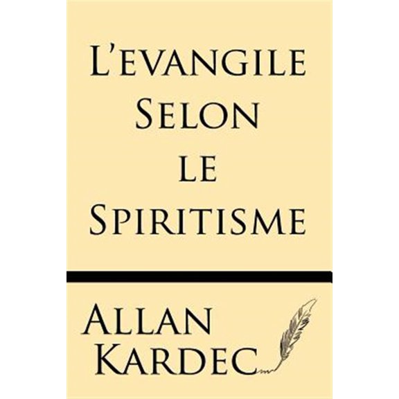 Pre-Owned L'Evangile Selon Le Spiritisme, (Paperback)