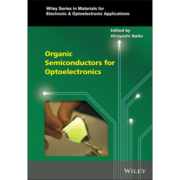 Wiley Materials for Electronic & Opt Organic Semiconductors for Optoelectronics, (Hardcover)