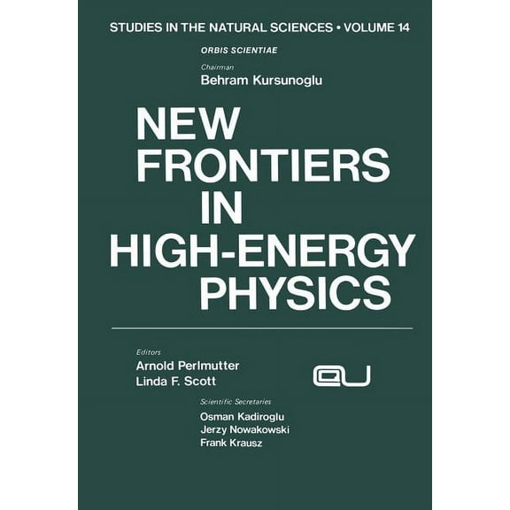 Studies in the Natural Sciences New Frontiers in High-Energy Physics, Book 14, (Paperback)