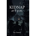 thumbnail image 1 of Pre-Owned Kidnap at 9 p.m. (Hardcover), 1 of 1