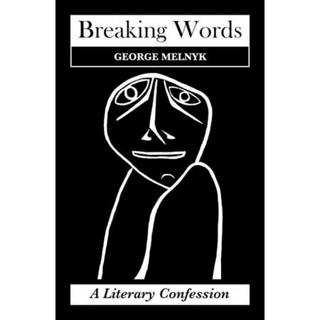 Breaking Words: Literary Confessions | Walmart Canada