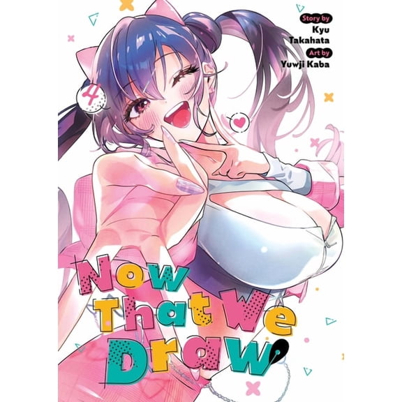 Now That We Draw Now That We Draw Vol. 4, (Paperback)