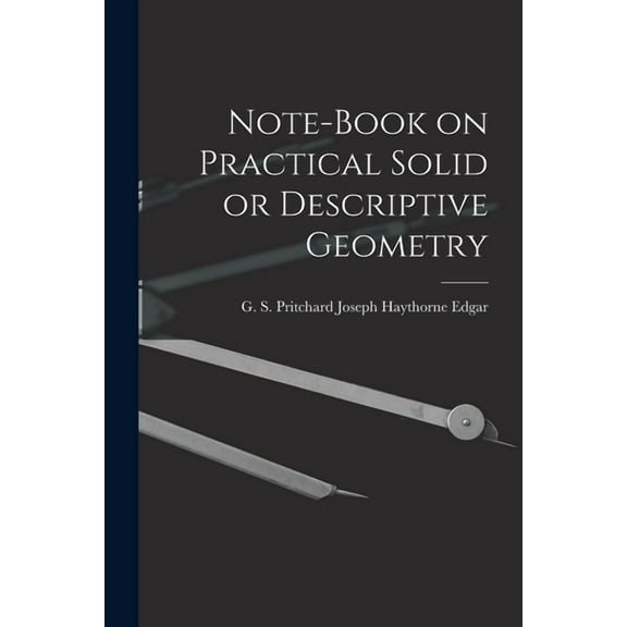 Note-book on Practical Solid or Descriptive Geometry (Paperback)