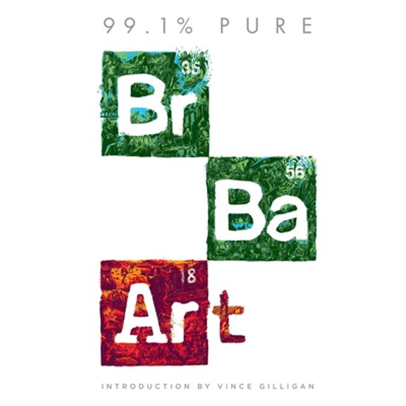 Pre-Owned 99.1% Pure: Breaking Bad Art (Hardcover 9781683838395) by Insight Editions, Vince Gilligan