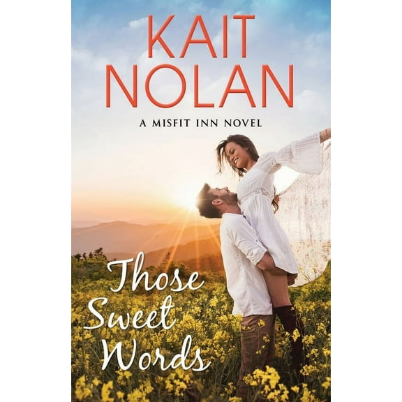 The Misfit Inn Those Sweet Words, Book 2, (Paperback)