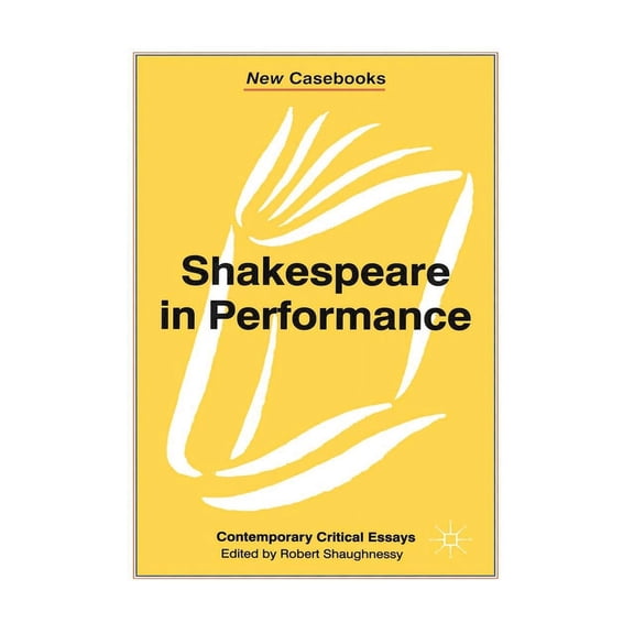 New Casebooks Shakespeare in Performance, Book 7, (Hardcover)