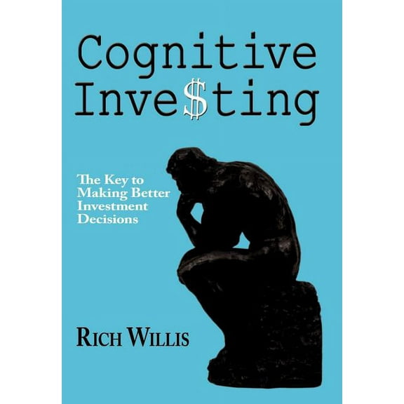 Cognitive Investing: The Key to Making Better Investment Decisions (Hardcover)