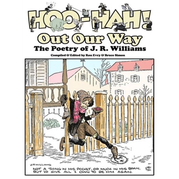 Hoo-Hah!: Hoo-Hah! Out Our Way - The Poetry of J. R. Williams (Paperback)