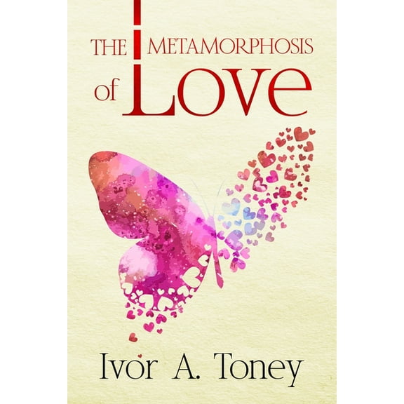 The Metamorphosis of Love, (Paperback)